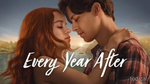Каждый год после - 2 серия (2026) / Every Year After