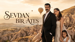 Твоя любовь - огонь - 1 сезон, 3 серия (сериал, 2026) / Sevdan Bir Ates